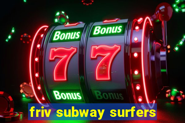 friv subway surfers